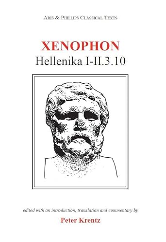 Xenophon: Hellenica I-Ii.3.10 (CLASSICAL TEXTS)